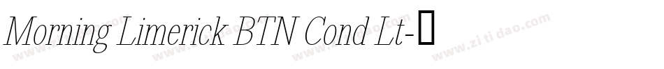 Morning Limerick BTN Cond Lt字体转换